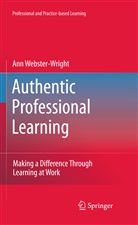 Ann Webster-Wright - Authentic Professional Learning