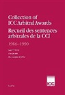 Arnaldez, Jean-Jacques Arnaldez, Derains, Yves Derains, Jarvin, Sigvard Jarvin... - Collection of ICC Arbitral Awards, 1986-1990:Recueil des Sentences Arbitrales de la CCI, 1986-1990