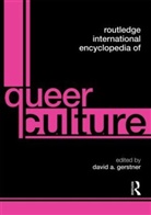 David A Gerstner, David A. Gerstner, GERSTNER DAVID A, David A Gerstner, David A. Gerstner, Gerstner David A. - Routledge International Encyclopedia of Queer Culture