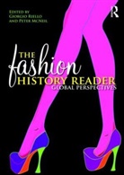 Giorgio Riello, Peter McNeil, Peter (University of Technology in Sydney McNeil, Giorgio Riello, Giorgio (University of Warwick Riello, Riello Giorgio - Fashion History Reader