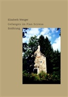 Elisabeth Wenger - Gefangen im Pian Scir&eacute;sa