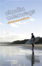 Claudia Schmidt - claudiaunterwegs downunder