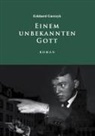Eckhard Garczyk - Einem unbekannten Gott