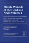 Bizhan Aarabi, Howard H. Kaufman, Barbara Selfridge, Bizhan Aarabi, Howard H. Kaufman - Missile Wounds of the Head and Neck, Volume I
