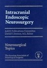 David F. Jimenez, David Jimenez, David F. Jimenez - Intracranial Endoscopic Neurosurgery