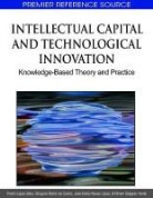 Gregorio Martín de Castro, Gregorio Martin De Castro, Jose Emilio Navas Lopez, Pedro López Sáez, José Emilio Navas López, Pedro Lopez Saez - Intellectual Capital and Technological Innovation