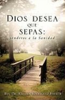 Rev Dr William Rodriguez Hirsch, William Rodriguez Hirsch - Dios Desea Que Sepas