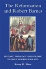 Korey Maas, Korey D Maas, Korey D. Maas - The Reformation and Robert Barnes