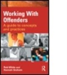 Hannah Graham, Rob White - Working With Offenders