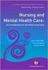 Terry Docherty, Joseph Franks, Reuben Pearce, Ian Price, Ian Trenoweth Price, Steve Trenoweth... - Nursing and Mental Health Care