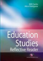 CURTIS, Will Curtis, Will Dr Curtis, Will Pettigrew Curtis, Alice Pettigrew - Education Studies Reflective Reader
