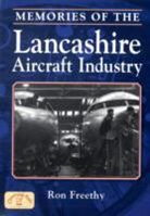Ron Freethy - Memories of the Lancashire Aircraft Industry