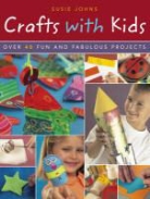 Susie Johns - Crafts With Kids