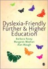 Margaret Meehan, Margaret Waugh Meehan, Margaret/ Waugh Meehan, Meehan Margaret, Barbara Pavey, Barbara Meehan Pavey... - Dyslexia-Friendly Further and Higher Education