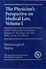 Howard H. Kaufman, Howard H. Kaufman, Jeff Lewin, Jeff L. Lewin, Jeffrey L. Lewin - Physician's Perspective on Medical Law