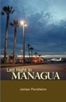 James Pendleton - Last Night in Managua