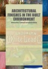 Mary Jablonski, Mary A. Jablonski, Catherine R. Matsen - Architectural Finishes in the Built Environment
