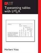 Herbert Voß - Typesetting Tables With Latex