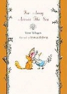 Toon Tellegen, Toon/ Ahlberg Tellegen, Jessica Ahlberg - Far Away Across the Sea