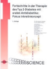 Abletshauser u a, Hanefel, Hanefeld, Markolf Hanefeld, Nauc, Nauck... - Fortschritte in der Therapie des Typ 2-Diabetes mit oralen Antidiabetika: Fokus Inkretinkonzept