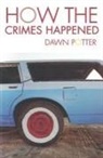 Dawn Potter, Dawn Potter - How the Crimes Happened