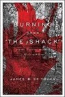 James B. de Young - Burning Down 'the Shack'