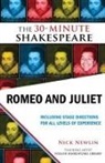 William Shakespeare, Nick Newlin - Romeo and Juliet: The 30-Minute Shakespeare
