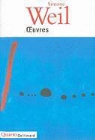 Simone Weil - Oeuvres choisies