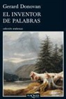 Gerard Donovan - El inventor de palabras