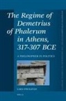 O&amp;apos, O'Sullivan, Eugene A. O'Sullivan, Lara O'Sullivan, Lara Sullivan - The Regime of Demetrius of Phalerum in Athens 317-307 BCE