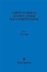 Smith, Eivind Smith, Elvind Smith - Constitutional Justice Under Old Constitutions