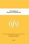 Ifa, International Fiscal Associaiton (Ifa), International Fiscal Association (Ifa), International Fiscal Association Staff - Ifa: The Taxation of Employee Fringe Benefits