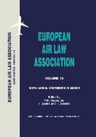 Beteta, F. Beteta, Dagtoglou, P. D. Dagtoglou, European Air Law Association - European Air Law Association Series Volume 12: Ninth Annual Conference in Madrid