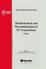 Horspool, Margot Horspool, Rivas, Jos' Rivas, Jose Rivas - European Business Law & Practice Series: Modernisation and Decentralisation of EC Competition Law: Modernisation and Decentralisation of EC Competitio