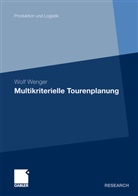 Wolf Wenger - Multikriterielle Tourenplanung