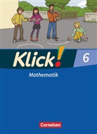 Thoma Breucker, Thomas Breucker, Christel Gerling, Christe Gerling, Christel Gerling, Christel u a Gerling... - Klick! Mathematik, Ausgabe Westliche Bundesländer - 6: Klick! Mathematik - Mittel-/Oberstufe - Ausgabe 2009 - 6. Schuljahr
