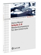 Heinz Moser - Schule 2.0