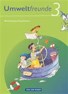 Silvia Ehrich, Kathrin Jäger, Inge Koch, Hilde Köster, Rolf Leimbach, Gerhild Schenk... - Umweltfreunde, Ausgabe Mecklenburg-Vorpommern (Neubearbeitung 2009): Umweltfreunde - Mecklenburg-Vorpommern - Ausgabe 2009 - 3. Schuljahr