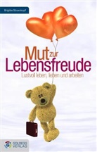 Brigitte Bösenkopf - Mut zur Lebensfreude