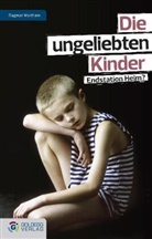 Dagmar Wortham - Die ungeliebten Kinder