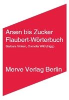 Shoshana Felman, Friedrich Kittler, Meinecke, Barbara Vinken, Cornelia Wild - Arsen bis Zucker