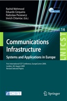 Eduard Cerqueira, Eduardo Cerqueira, Imrich Chlamatac, Imrich Chlamtac, Rashid Mehmood, Radoslaw Piesiewicz... - Communications Infrastructure, Systems and Applications