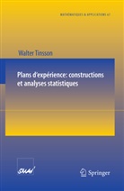 Walter Tinsson - Plans d'expérience: constructions et analyses statistiques
