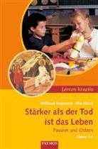 Waltraut Hagemann, Elke Hirsch - Stärker als der Tod ist das Leben