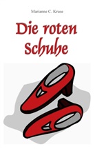 Marianne C Kruse, Marianne C. Kruse, kukmedien de Kirchzell, kukmedien. de Kirchzell, kukmedien.de Kirchzell, kukmediend Kirchzell... - Die roten Schuhe