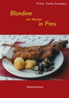 Eschke-Scheubeck, Philine Eschke-Scheubeck - Blondine drei Wochen in Peru