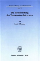 Astrid Offergeld - Die Rechtsstellung des Testamentsvollstreckers.