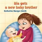 Katherine P. Buerger-Smith - Bia Gets A New Baby Brother