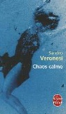 Dominique Vittoz, Sandro Veronesi, S. Veronesi, Sandro Veronesi, Sandro (1959-....) Veronesi, Veronesi-s... - Chaos calme