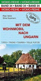 Sim, Peter Simm, Sussmann, Silvia Sussmann - Mit dem Wohnmobil nach Ungarn